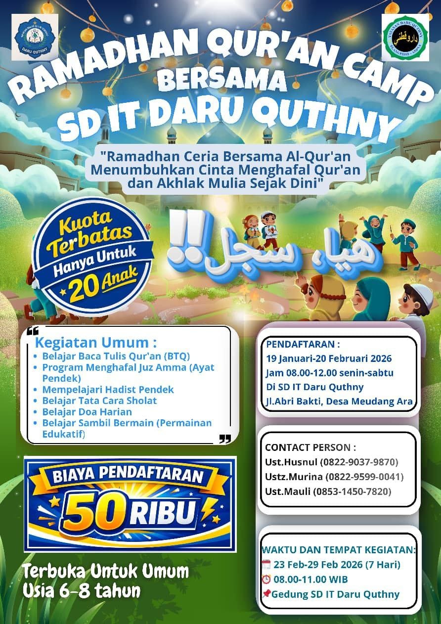 Bentuk Generasi Qur’ani, SDIT Daru Quthny Selenggarakan Ramadhan Qur’an Camp
